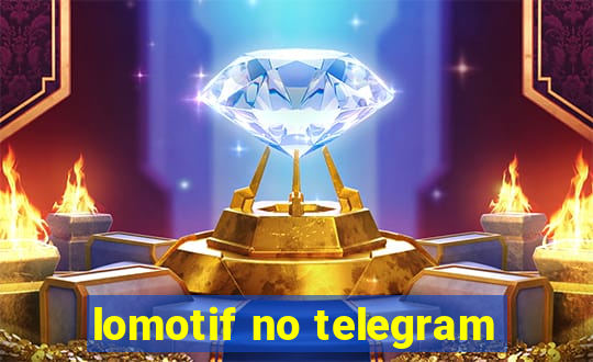 lomotif no telegram